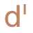 d high